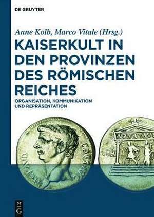 Kaiserkult in den Provinzen des Römischen Reiches de Marco Vitale