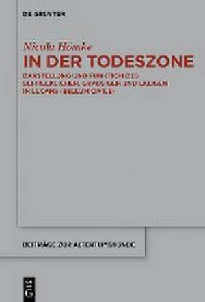 In der Todeszone: Darstellung und Funktion des Schrecklichen, Grausigen und Ekligen in Lucans "Bellum Civile" de Nicola Hömke