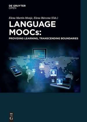 Language MOOCs: Providing Learning, Transcending Boundaries de Elena Martín-Monje