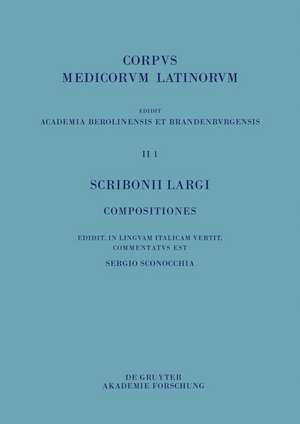 Scribonii Largi Compositiones: Edidit, in linguam Italicam vertit et commentatus est de Sergio Sconocchia