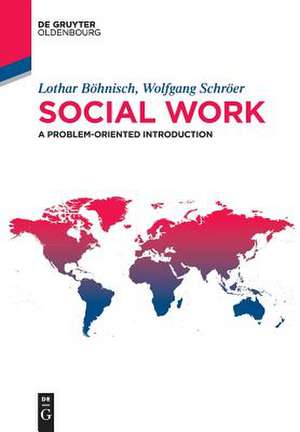 Social work: a problem-oriented introduction de Lothar Böhnisch