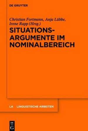 Situationsargumente im Nominalbereich de Christian Fortmann