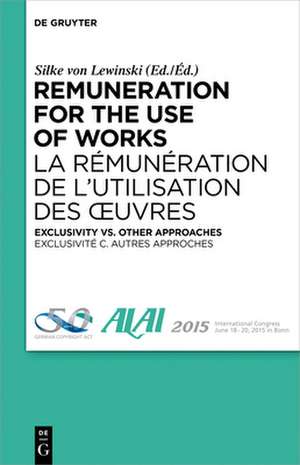 Remuneration for the Use of Works de Silke von Lewinski