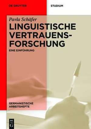 Linguistische Vertrauensforschung: Eine Einführung de Pavla Schäfer