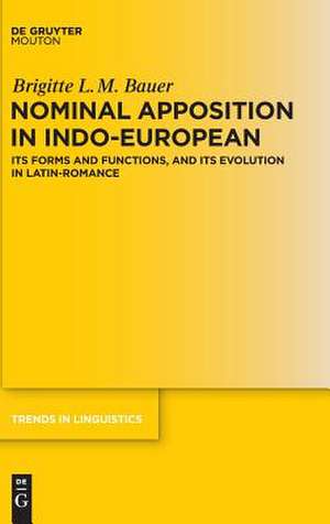 Nominal Apposition in Indo-European de Brigitte L. M. Bauer