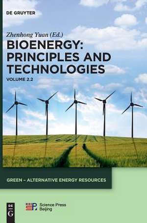 Bioenergy: Principles and Technologies, Vol 2 de Zhenhong Yuan