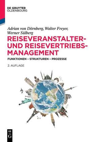 Dörnberg, A: Reiseveranstalter- und Reisevertriebs-Managemen