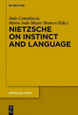 Nietzsche on Instinct and Language de João Constâncio