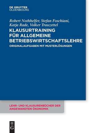 Klausurtraining für allgemeine Betriebswirtschaftslehre de Robert Nothhelfer