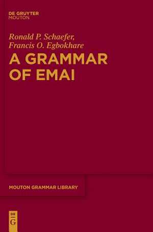 A Grammar of Emai de Schaefer, Ronald P.