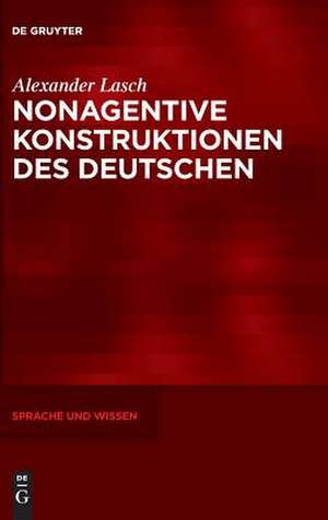 Nonagentive Konstruktionen des Deutschen de Alexander Lasch