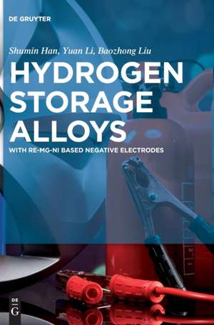 Hydrogen Storage Alloys de Shumin Han