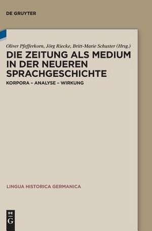 Die Zeitung ALS Medium in Der Neueren Sprachgeschichte de Oliver Pfefferkorn