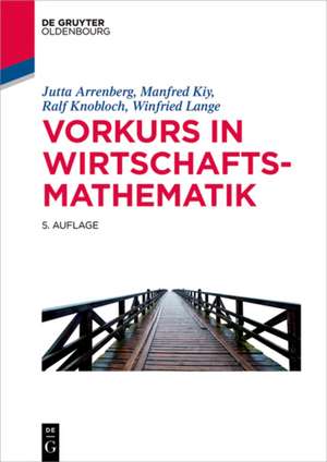 Vorkurs in Wirtschaftsmathematik de Jutta Arrenberg