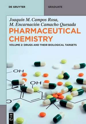 Drugs and Their Biological Targets de M. Encarnación Camacho Quesada