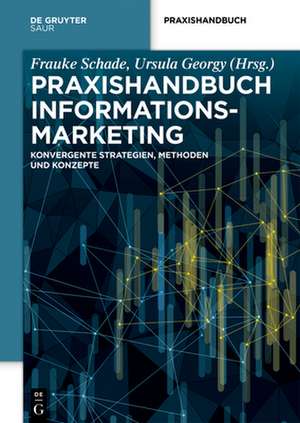 Praxishandbuch Informationsmarketing de Frauke Schade