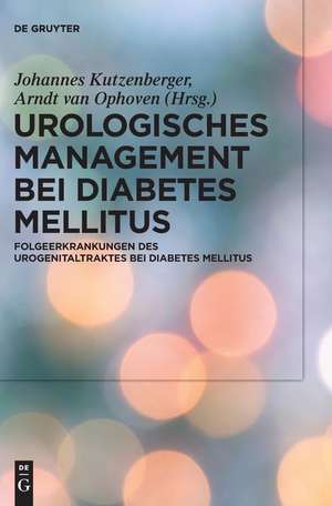 Urologisches Management bei Diabetes mellitus de Johannes Kutzenberger