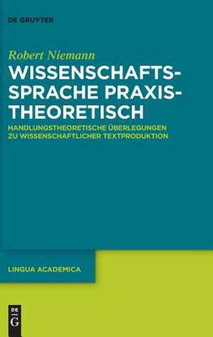 Wissenschaftssprache praxistheoretisch de Robert Niemann