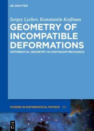 Lychev, S: Geometry of Incompatible Deformations