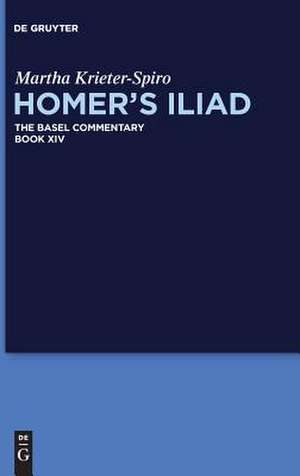 Homer's Iliad. Book XIV de Martha Krieter-Spiro