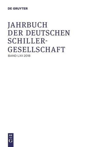 Jahrbuch der Deutschen Schillergesellschaft 2018