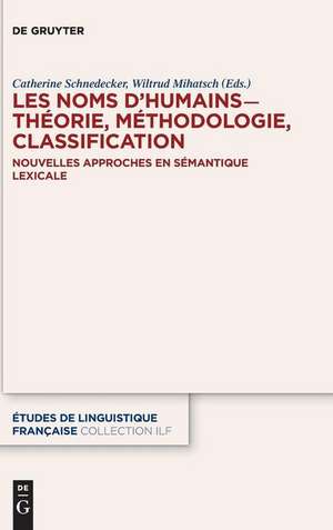 Les noms d¿humains ¿ théorie, méthodologie, classification de Wiltrud Mihatsch