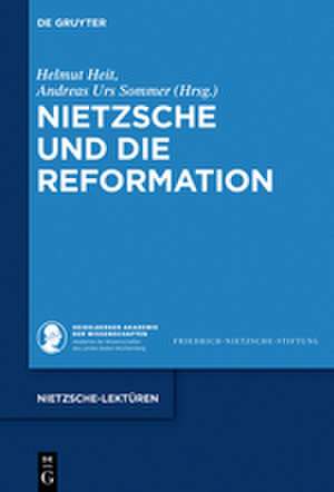 Nietzsche und die Reformation de Helmut Heit