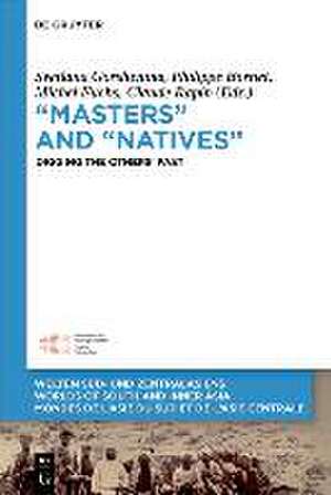 "Masters" and "Natives"