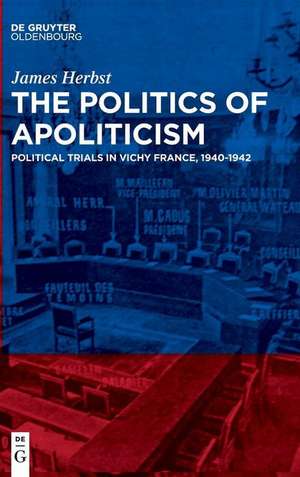 The Politics of Apoliticism de James Herbst