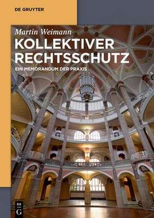 Kollektiver Rechtsschutz de Martin Weimann