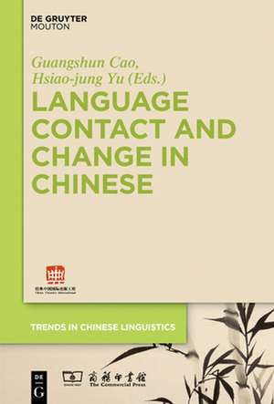 Language Contact and Change in Chinese de Hsiao-Jung Yu