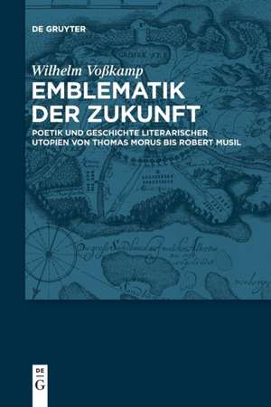 Emblematik der Zukunft de Wilhelm Voßkamp