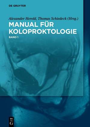 Manual der Koloproktologie, 1 de Alexander Herold