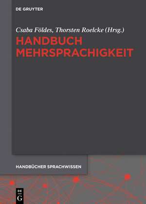 Handbuch Mehrsprachigkeit de Csaba Földes