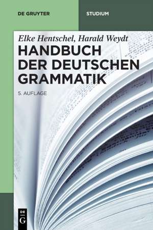 Handbuch der Deutschen Grammatik de Elke Hentschel