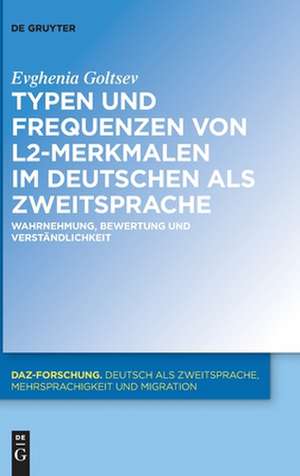 Typen und Frequenzen von L2-Merkmalen im Deutschen als Zweitsprache de Evghenia Goltsev