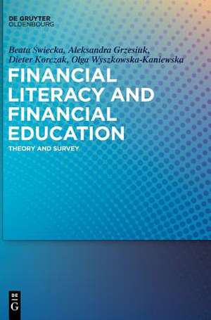 Financial Literacy and Financial Education de Beata ¿Wiecka