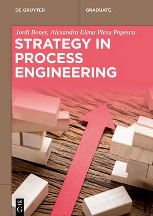 Strategy in Process Engineering de Jordi Bonet