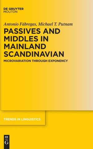 Passives and Middles in Mainland Scandinavian de Michael T. Putnam