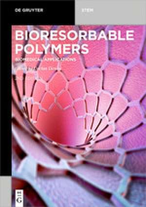 Bioresorbable Polymers de Declan Devine