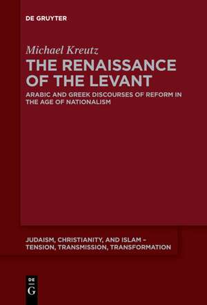 The Renaissance of the Levant de Michael Kreutz