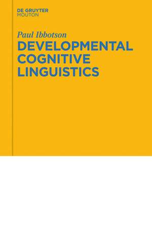 Developmental Cognitive Linguistics de Paul Ibbotson