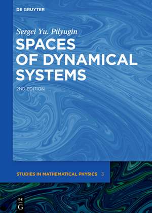 Pilyugin, S: Spaces of Dynamical Systems