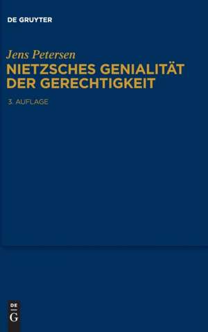 Nietzsches Genialität der Gerechtigkeit de Jens Petersen