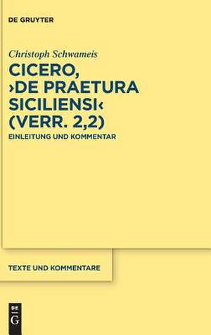 Cicero, ¿De praetura Siciliensi¿ (Verr. 2,2) de Christoph Schwameis