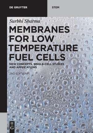 Membranes for Low Temperature Fuel Cells de Surbhi Sharma