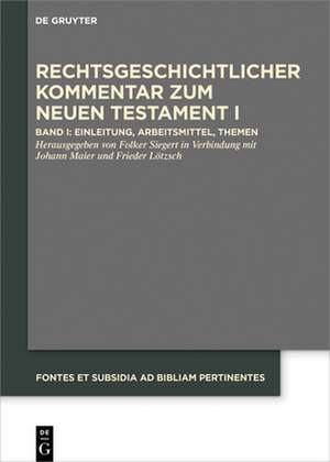 Rechtsgeschichtlicher Kommentar zum Neuen Testament 1 de Folker Siegert