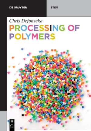 Processing of Polymers de Chris Defonseka