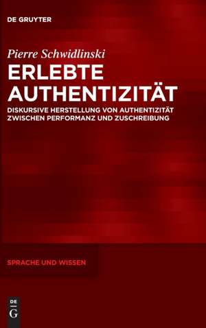 Erlebte Authentizität de Pierre Schwidlinski