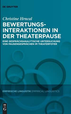 Bewertungsinteraktionen in der Theaterpause de Christine Hrncal